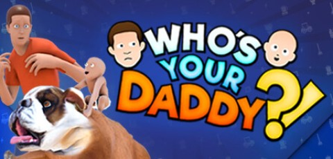 谁是你爸爸/Who’s Your Daddy?!
