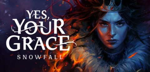 遵命,陛下:寒冬/Yes, Your Grace 2: Snowfall