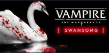 吸血鬼：避世-绝唱/Vampire: The Masquerade – Swansong