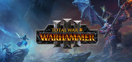 【终极专属】全面战争：战锤3/Total War: WARHAMMER III【STEAM离线】