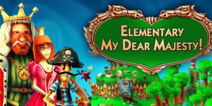 我亲爱的陛下/Elementary My Dear Majesty!