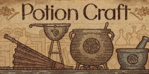 药剂工艺：炼金术士模拟器/Potion Craft: Alchemist Simulator