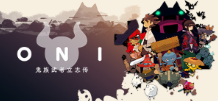 ONI：鬼族武者立志传/ONI: Road to be the Mightiest Oni