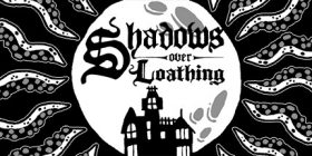 憎恶之影/Shadows Over Loathing