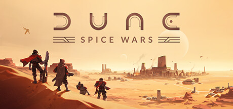 沙丘：香料战争/Dune: Spice Wars/激活版