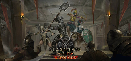 黑荆棘角斗场：重铸版/Blackthorn Arena: Reforged/激活版
